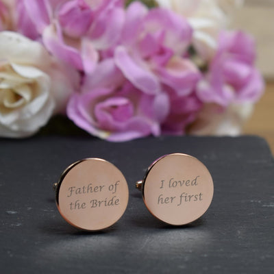 Personalised Rose Gold Round Cufflinks - Wedding, Father Of The Bride, I Loved Her First
